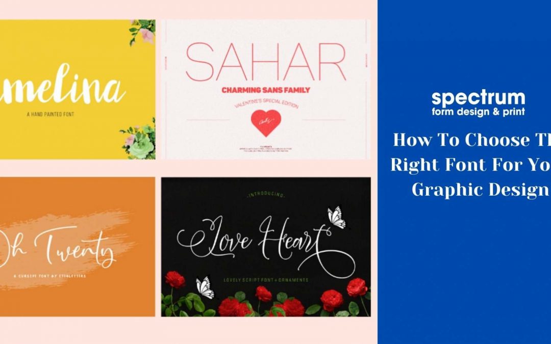 How To Choose The Right Font For Your Graphic Design